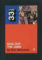 MC5's Kick Out the Jams - McLeese, Don