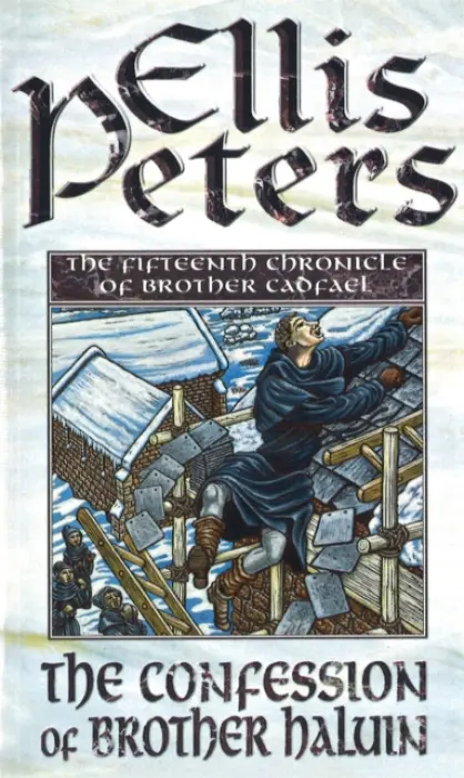 The Confessions Of Brother Haluin - Ellis Petersová