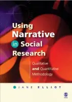 Using Narrative in Social Research - Elliott, Jane