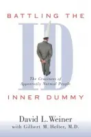 Battling the Inner Dummy - Weiner, David L.