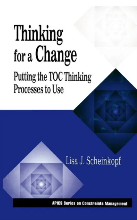 Thinking for a Change - Scheinkopf, Lisa J. (SFSco, Phoenix, AZ, USA)