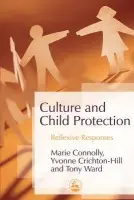 Culture and Child Protection - Connolly, Marie a Crichton-Hill, Yvonne a Ward, Tony