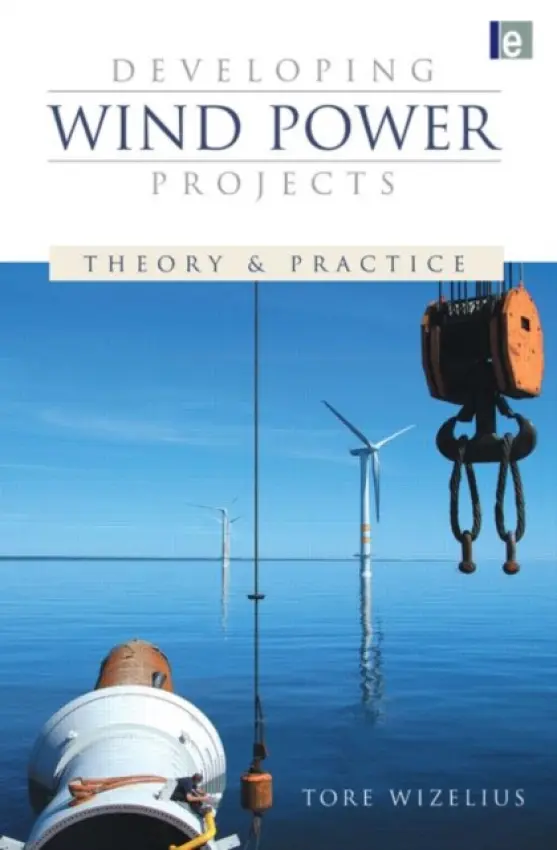 Developing Wind Power Projects - Wizelius, Tore