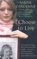 I Choose To Live - Dardenne, Sabine