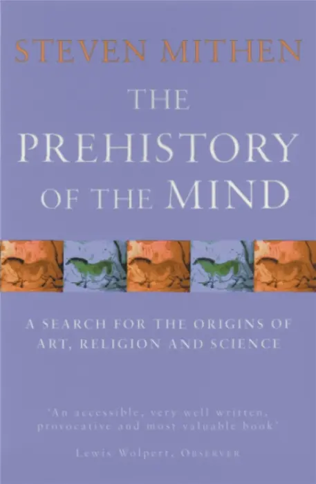 The Prehistory Of The Mind - Prof Steven Mithen
