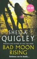 Bad Moon Rising - Quigley, Sheila