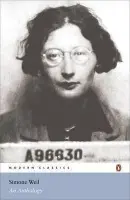 Modern Classics Simone Weil an Anthology - Simone Weil