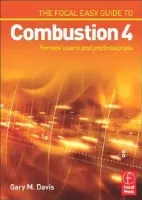 Focal Easy Guide to Combustion 4 - Davis, Gary