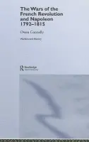 Wars of the French Revolution and Napoleon, 1792-1815 - Connelly, Owen (University of South Carolina, USA)