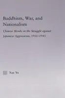 Buddhism, War, and Nationalism - Yu, Xue (University of Hong Kong)