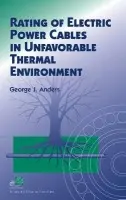 Rating of Electric Power Cables in Unfavorable Thermal Environment - Anders, George J. (Ontario Hydro Research Division, Toronto)