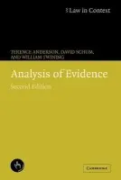 Analysis of Evidence - Anderson, Terence (University of Miami) a Schum, David (George Mason University, Virginia) a Twining, William (University College London)