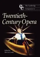 Cambridge Companion to Twentieth-Century Opera