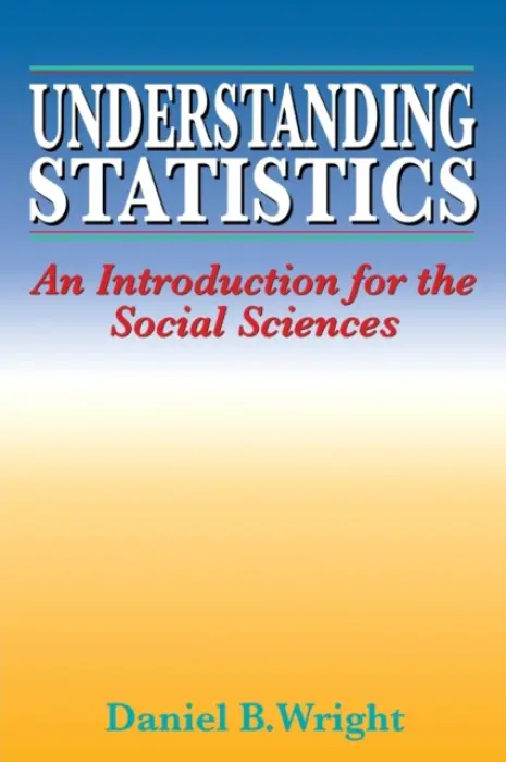 Understanding Statistics - Wright, Daniel B.