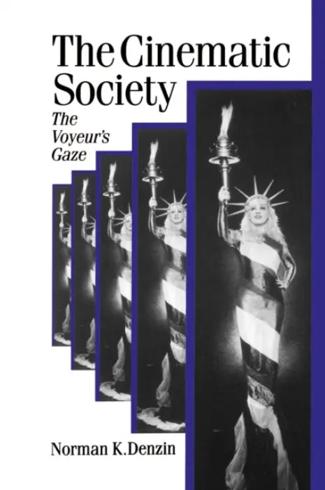 Cinematic Society - Denzin, Norman K.
