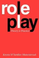 Role Play - Yardley-Matwiejczuk, Krysia M
