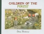 Children of the Forest - Elsa Beskow