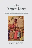 The Three Years - Emil Bock