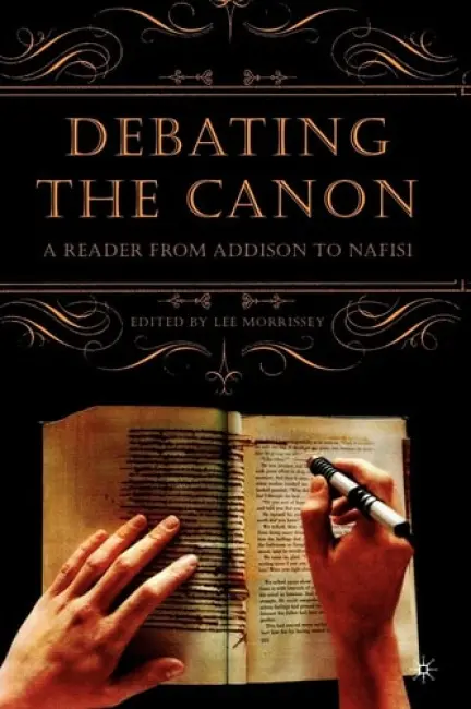 Debating the Canon - Morrissey, L.