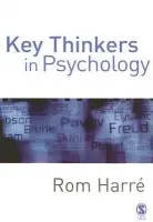 Key Thinkers in Psychology - Harre, Rom