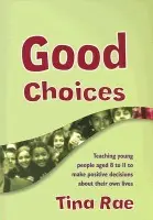 Good Choices - Rae, Tina