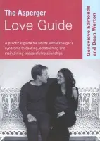 Asperger Love Guide - Edmonds, Genevieve a Worton, Dean