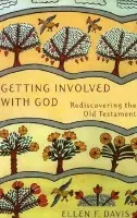Getting Involved with God - Davis, Ellen F.