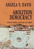 Abolition Democracy - Davis Angela Y.
