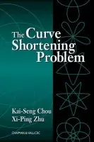 Curve Shortening Problem - Chou, Kai-Seng a Zhu, Xi-Ping