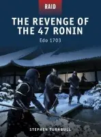 Revenge of the 47 Ronin - Turnbull, Stephen (Author)