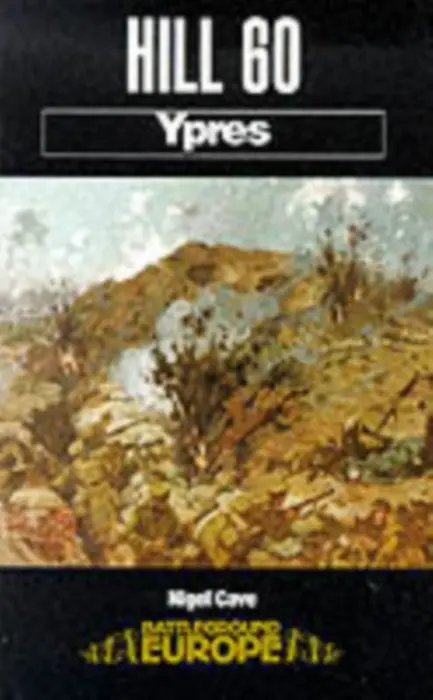 Hill 60: Ypres - Cave, Nigel