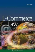 E-Commerce Law - Todd, Paul (University of Plymouth, UK)