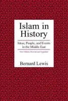 Islam in History - Lewis, Bernard