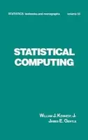 Statistical Computing - Kennedy, WIlliam J. a Gentle, James E.