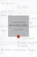 Translating Baudelaire - Scott, Prof. Clive