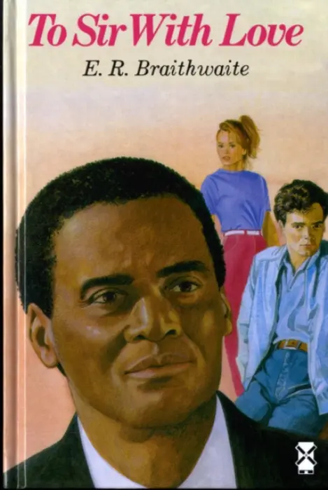 To Sir, With Love - Braithwaite, E. R.