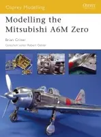 Modelling the Mitsubishi A6M Zero - Criner, Brian