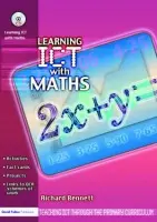 Learning ICT with Maths - Bennett, Richard