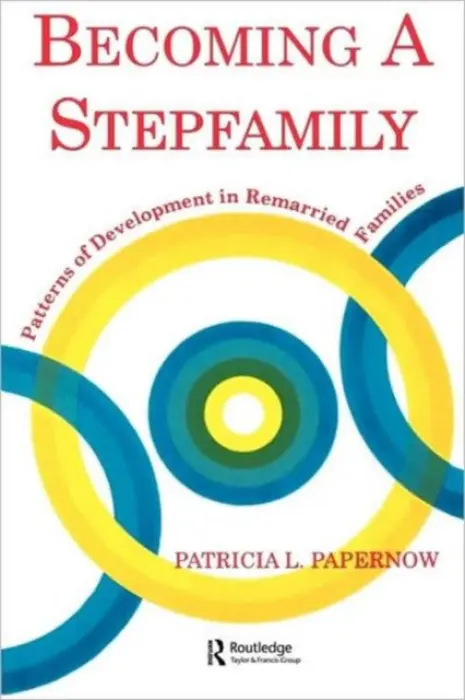 Becoming A Stepfamily - Papernow, Patricia L. (in private practice, Massachusetts, USA)