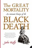 Great Mortality - Kelly, John