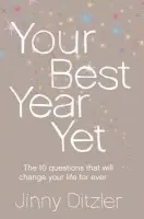 Your Best Year Yet! - Ditzler, Jinny