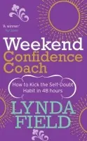 Weekend Confidence Coach - Field, Lynda