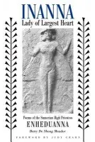 Inanna, Lady of Largest Heart - Meador, Betty De Shong