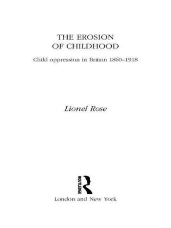 Erosion of Childhood - Rose, Lionel
