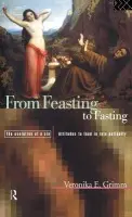 From Feasting To Fasting - Grimm, Veronika