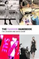 Fashion Handbook - Jackson, Tim (London College of Fashion, UK) a Shaw, David (Instituto Marangoni, UK)