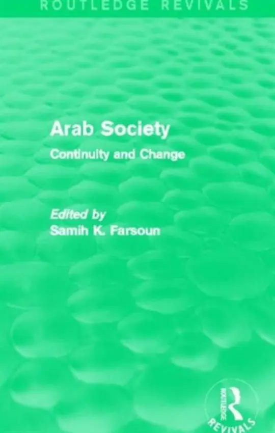 Arab Society (Routledge Revivals) - Farsoun, Samih