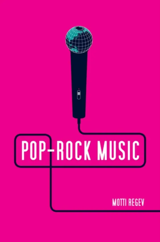 Pop-Rock Music - Regev, Motti (Open University of Israel)