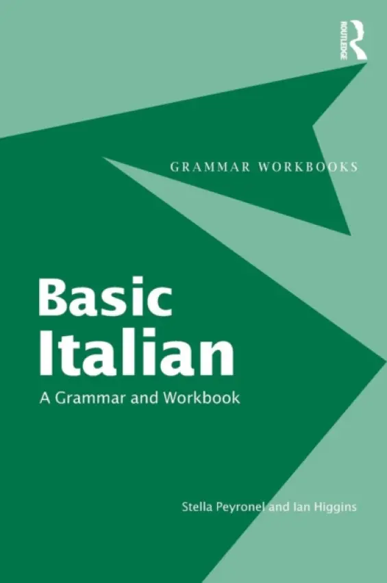 Basic Italian - Peyronnel, Stella (University of Torino, Italy) a Higgins, Ian (University of St Andrews, UK)