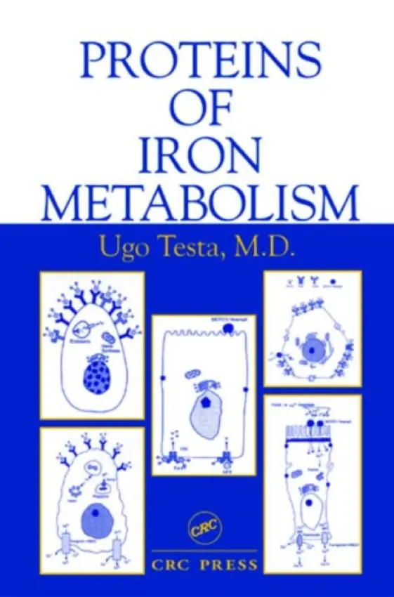Proteins of Iron Metabolism - Testa, Ugo